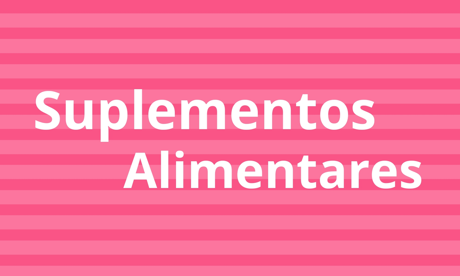 Suplementos Alimentares